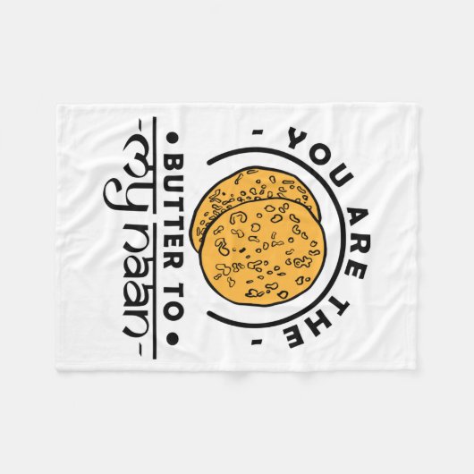 Je bent de butter van mijn naan. fleece deken (Voorkant (Horizontaal))
