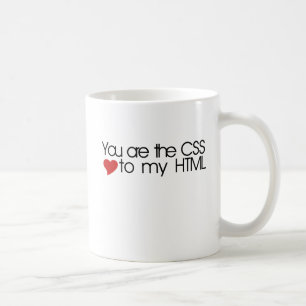 Je bent de CSS van mijn HTML Koffiemok