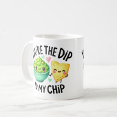 Je bent de dip naar mijn chip - Mok (Voorkant links)