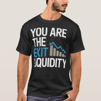 “Je Bent de Exit Liquiditeit” – Grappige Crypto & T-shirt
