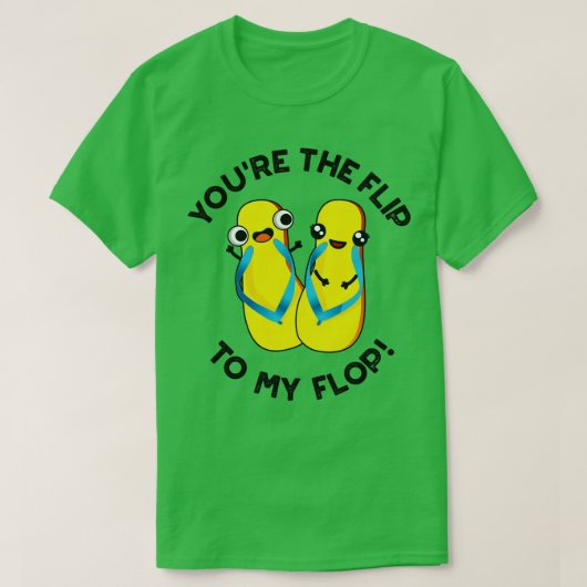 Je bent de flip naar mijn flop Schattigee slipper T-shirt (Design voorkant)