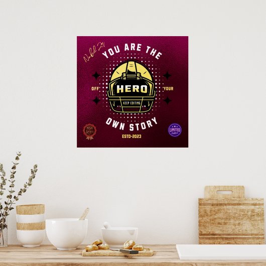 je bent de held van je eigen verhaal poster (Keuken)