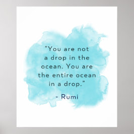 Je bent de hele oceaan in een druppel - Rumi Quote Poster