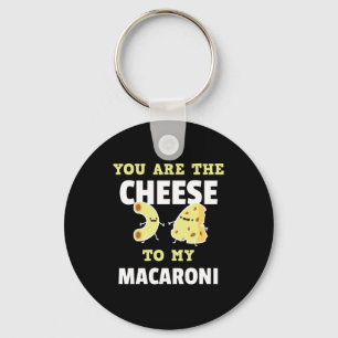 Je bent de kaas van mijn Macaroni. Sleutelhanger