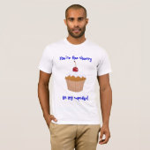 Je bent de kersen, op mijn cupcake! t-shirt (Voorkant volledig)