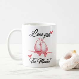 Je bent de meest valentijnse mok