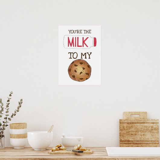 Je bent de melk van mijn koekjesliefde. poster (Keuken)