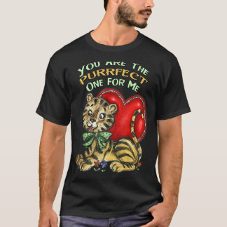 Je bent de perfecte voor mij liefhebbende tijger t-shirt