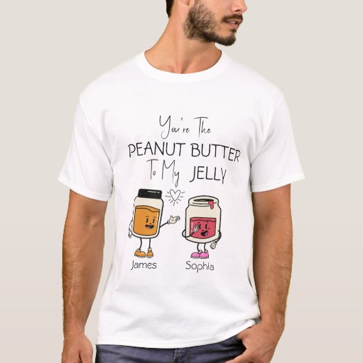 Je bent de pindakaas voor mijn Jelly. T-shirt (Voorkant)