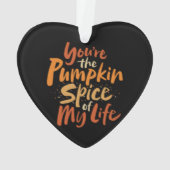 Je bent de pompoenspice van mijn leven - hou van v ornament (achterkant)