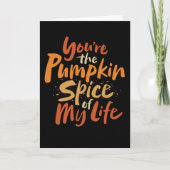 Je bent de pompoenspice van mijn leven - Thanksgiv Feestdagen Kaart (Voorkant)