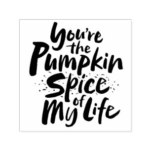 Je bent de pompoenspice van mijn leven - Thanksgiv Zelfinktende Stempel