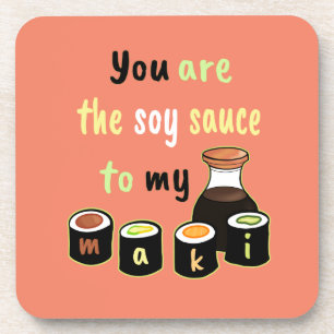 Je bent de Soy Sauce voor mijn Maki Sushi Roze Bier Onderzetter