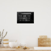 Je bent de sproeiers op mijn ijs poster (Keuken)