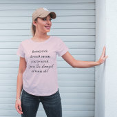 Je bent de sterkste van ze allemaal T-Shirt