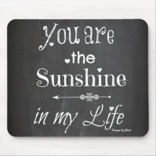 Je bent de Sunshine Chalkboard Typografie Muismat