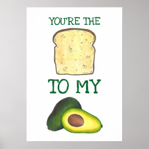 Je bent de toast van mijn Avocado Foodie Love Poster