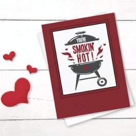 Je bent de Valentijnsdag van Smokin Hot Grill Feestdagen Kaart