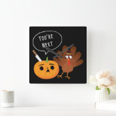 Je bent de volgende Funny Pumpkin Thanksgiving Tur Vierkante Klok (Huis)