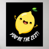 Je bent de Zest Funny Lemon Pun Dark BG Poster (Voorkant)