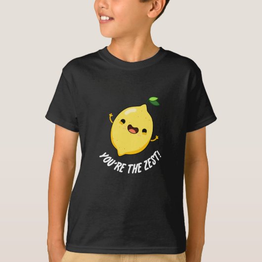 Je bent de Zest Funny Lemon Pun Dark BG T-shirt (Voorkant)