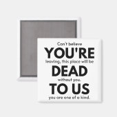 Je bent dood voor ons, collega die cadeau achterla magneet (Voorkant / Achterkant)