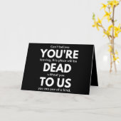 Je bent dood voor ons, collega gaat weg, grappig kaart (Gele Bloem)