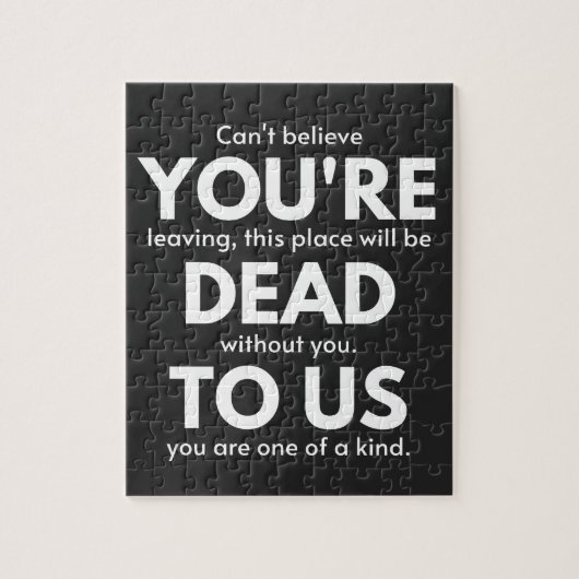 Je bent dood voor ons, collega gaat weg, grappig legpuzzel (Verticaal)