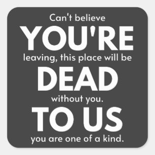 Je bent dood voor ons, collega gaat weg, grappig vierkante sticker