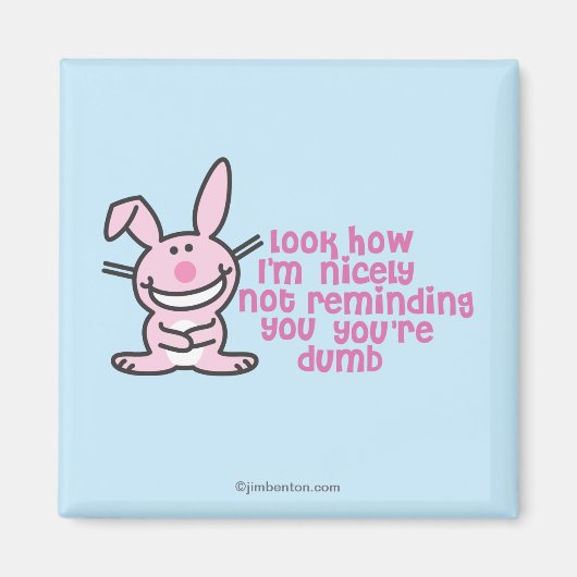 Je bent Dumb Magneet (Voorkant)