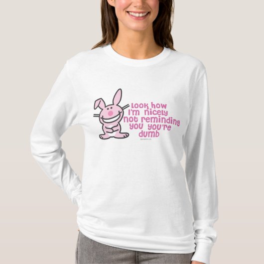 Je bent Dumb T-shirt (Voorkant)
