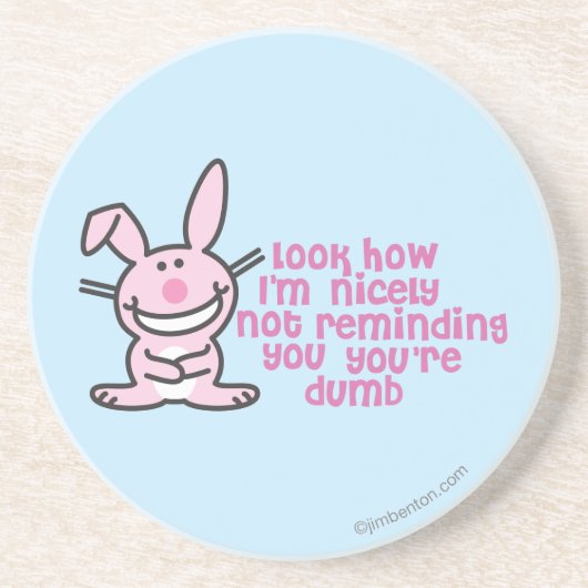 Je bent Dumb Zandsteen Onderzetter (Voorkant)