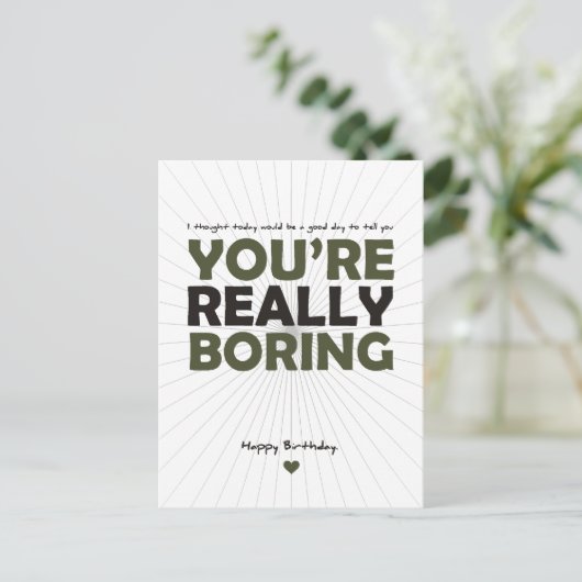 Je bent echt saai briefkaart (Staand voorkant)