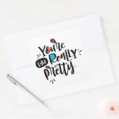 Je bent echt  vierkante sticker (Envelop)