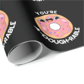 Je bent een behoorlijk rustige Funny Donut Pun Dar Cadeaupapier (Rol Hoek)
