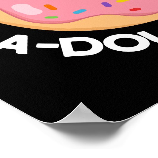 Je bent een behoorlijk rustige Funny Donut Pun Dar Poster (Hoek)