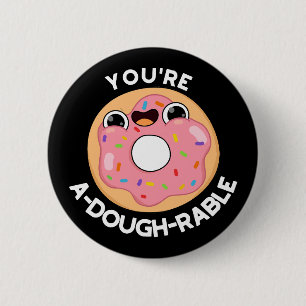 Je bent een behoorlijk rustige Funny Donut Pun Dar Ronde Button 5,7 Cm