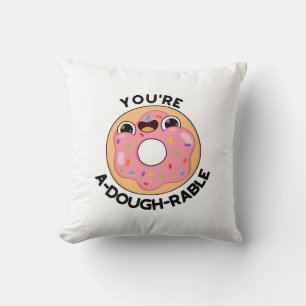 Je bent een behoorlijk rustige Funny Donut Pun. Kussen