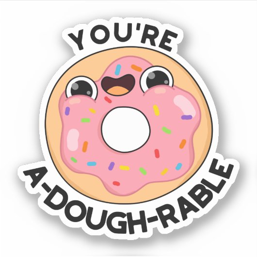 Je bent een behoorlijk rustige Funny Donut Pun. Sticker (Voorkant)