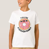 Je bent een behoorlijk rustige Funny Donut Pun. T-shirt (Voorkant)