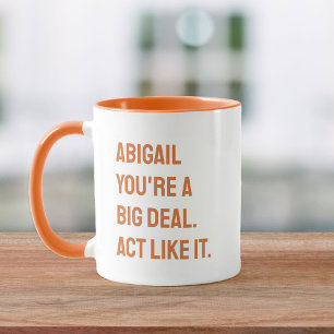 Je bent een big deal: Eigen IT Motivatie aangepast Mok