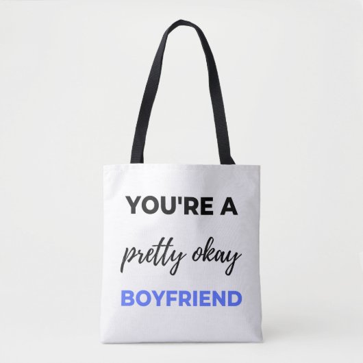 Je bent een  boyvriendin Black Tote Bag (Voorkant)