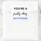 Je bent een boyvriendin Black Vierkante Sticker (Tas)