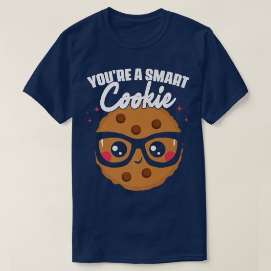 Je bent een Cookie Cookie Student School Baking Co T-shirt (Design voorkant)