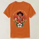 Je bent een Daisy als je dat doet T-shirt (Design voorkant)