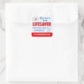 Je bent een echte Lifesaver Nurse Appreciation Vierkante Sticker (Tas)