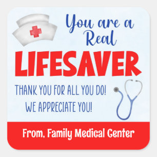 Je bent een echte Lifesaver Nurse Appreciation Vierkante Sticker