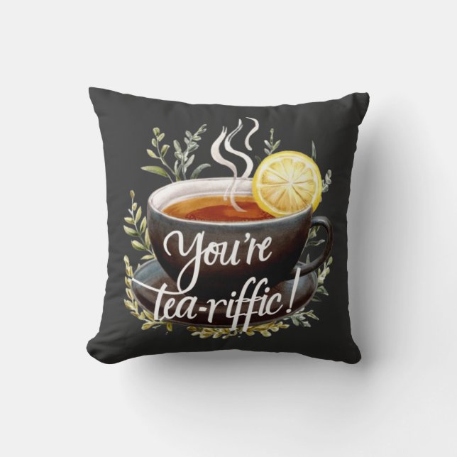 Je bent een echte tea-riffic! Grappige theeliefheb Kussen (Voorkant)
