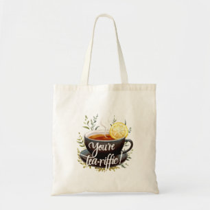 Je bent een echte tea-riffic! Grappige theeliefheb Tote Bag