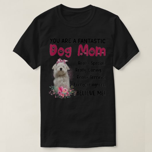 Je bent een Fantastische hond mama Happy Moederdag T-shirt (Design voorkant)